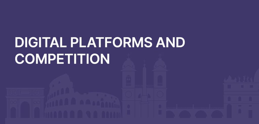 Digital Platforms and Competition