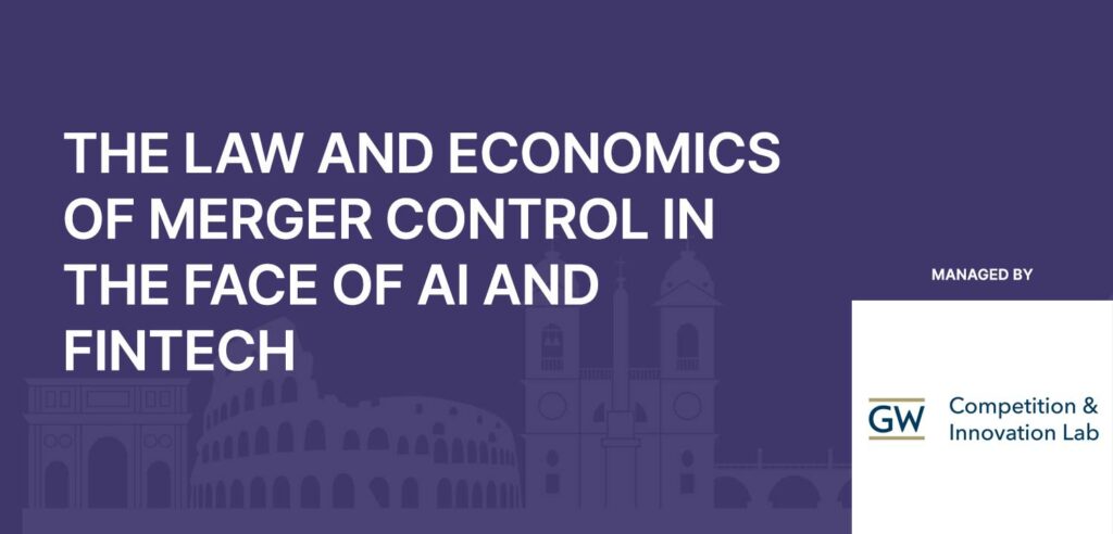 The Law and Economics of merger control in the face of AI and FinTech